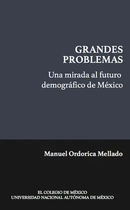 UNA MIRADA AL FUTURO DEMOGRÁFICO DE MÉXICO UNA MIRADA AL FUTURO DEMOGRÁFICO DE MÉXICO
