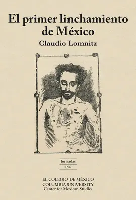 PRIMER LINCHAMIENTO DE MÉXICO, EL