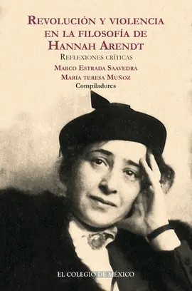 Revolución y Violencia en la Filosofía de Hannah Arendt