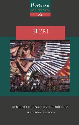 HISTORIA MNIMA DEL PRI