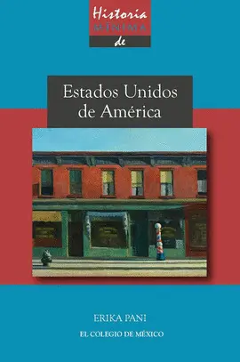 HISTORIA MÍNIMA DE ESTADOS UNIDOS DE AMÉRICA