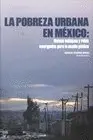 Pobreza Urbana en México, la