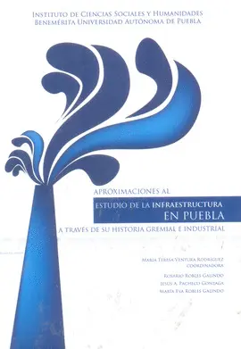 APROXIMACIONES AL ESTUDIO DE LA INFRAESTRUCTURA EN PUEBLA