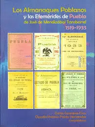 ALMANAQUES POBLANOS Y LAS EFEMÉRIDES DE PUEBLA DE JOSÉ DE MENDIZÁBAL TAMBORELL, LOS