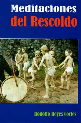 MEDITACIONES DEL RESCOLDO