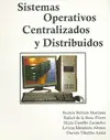 SISTEMAS OPERATIVOS CENTRALIZADOS Y DISTRIBUIDOS SISTEMAS OPERATIVOS CENTRALIZADOS Y DISTRIBUIDOS