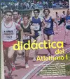 DIDACTICA DEL ATLETISMO I DIDACTICA DEL ATLETISMO I