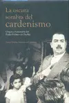 OSCURA SOMBRA DEL CARDENISMO, LA OSCURA SOMBRA DEL CARDENISMO, LA