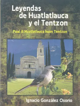 Leyendas de Huatlatlauca y el Tentzon
