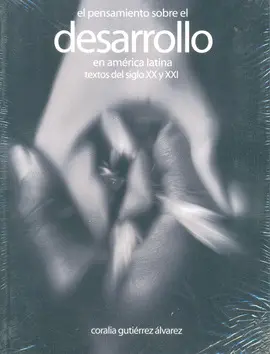 PENSAMIENTO SOBRE EL DESARROLLO EN AMÉRICA LATINA, EL