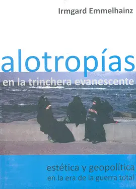 ALOTROPÍAS EN LA TRINCHERA EVANESCENTE