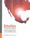 Estudios del Desarrollo Regional y las Relaciones Económicas, México-Estados Unidos