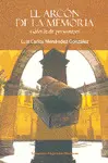 ARCÓN DE LA MEMORIA, EL ARCÓN DE LA MEMORIA, EL