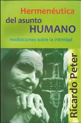 Hermenéutica del Asunto Humano