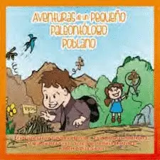 AVENTURAS DE UN PEQUEÑO PALEONTÓLOGO POBLANO AVENTURAS DE UN PEQUEÑO PALEONTÓLOGO POBLANO