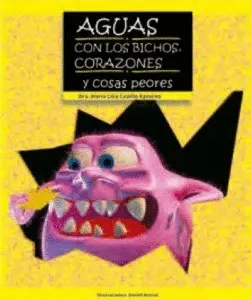 Aguas con los Bichos, Corazones y Cosas Peores