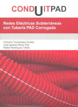 Conduitpad. Redes Eléctricas Subterráneas con Tubería Pad Corrugada