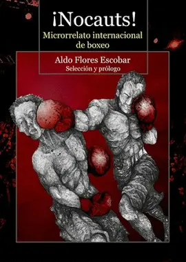 ¡Nocauts! Microrrelato Internacional de Boxeo