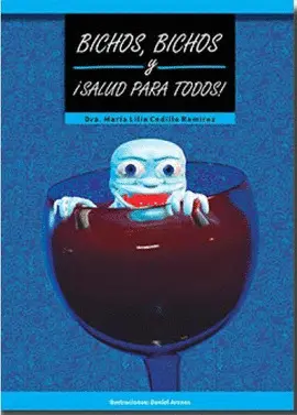 BICHOS, BICHOS ¡Y SALUD PARA TODOS!