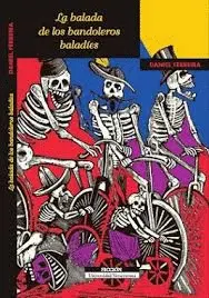 Balada de los Bandoleros Baladíes, la