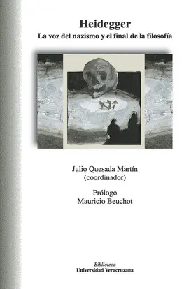 HEIDEGGER. LA VOZ DEL NAZISMO Y EL FINAL DE LA FILOSOFÍA HEIDEGGER. LA VOZ DEL NAZISMO Y EL FINAL DE LA FILOSOFÍA