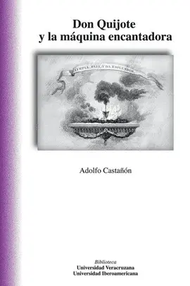 DON QUIJOTE Y LA MÁQUINA ENCANTADORA