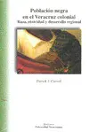 Población Negra en el Veracruz Colonial