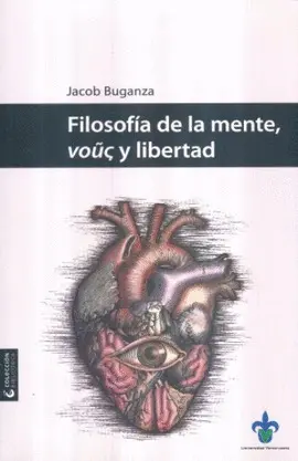 FILOSOFÍA DE LA MENTE, VOUC Y LIBERTAD FILOSOFÍA DE LA MENTE, VOUC Y LIBERTAD