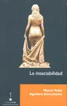 INSACIABILIDAD, LA INSACIABILIDAD, LA