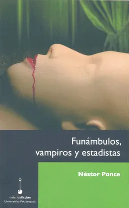 FUNÁMBULOS, VAMPIROS Y ESTADISTAS