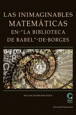 Inimaginables Matemáticas en la Biblioteca de Babel de Borges, las