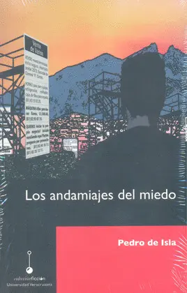 Andamiajes del Miedo, los