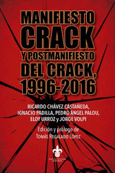 MANIFIESTO CRACK Y POSTMANIFIESTO DEL CRACK, 1996-2016