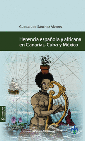 HERENCIA ESPAOLA Y AFRICANA EN CANARIAS, CUBA Y MXICO