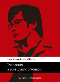 INICIACIÓN A JOSÉ EMILIO PACHECO