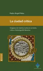 CIUDAD CRÍTICA, LA CIUDAD CRÍTICA, LA