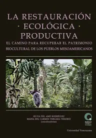 RESTAURACIÓN ECOLÓGICA PRODUCTIVA, LA