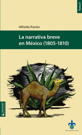 NARRATIVA BREVE EN MÉXICO. TOMO 2. (1805-1810), LA