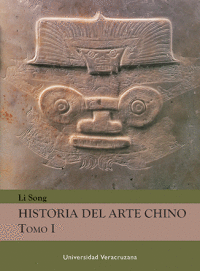 HISTORIA DEL ARTE CHINO. TOMO I