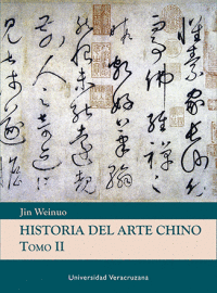 HISTORIA DEL ARTE CHINO. TOMO II