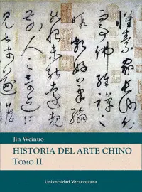 HISTORIA DEL ARTE CHINO. TOMO II HISTORIA DEL ARTE CHINO. TOMO II