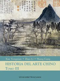 HISTORIA DEL ARTE CHINO. TOMO III