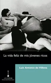 VIDA FELIZ DE MIS JÓVENES RICOS, LA