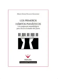 PRIMEROS HÁBITOS PIANÍSTICOS, LOS
