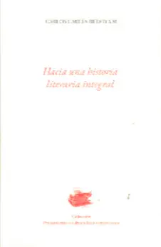 HACIA UNA HISTORIA LITERARIA INTEGRAL