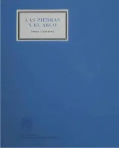 PIEDRAS Y EL ARCO, LAS PIEDRAS Y EL ARCO, LAS