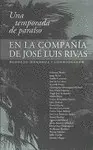 TEMPORADA DE PARAISO EN LA COMPAÑÌA DE JOSÈ LUIS RIVAS, UNA TEMPORADA DE PARAISO EN LA COMPAÑÌA DE JOSÈ LUIS RIVAS, UNA