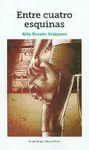 Entre Cuatro Esquinas