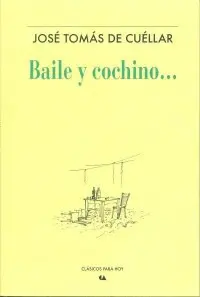 Baile y Cochino