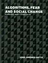 Algoritmos, Miedo y Cambio Social